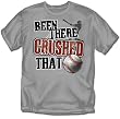 Baseball - Been There Crushed That