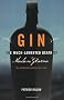 Gin: The Much Lamented Death of Madam Geneva-The Eighteenth Century Gin Craze