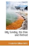 Billy Sunday, the Man and Method