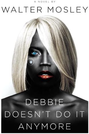 Debbie Doesn't Do It Anymore: A Novel