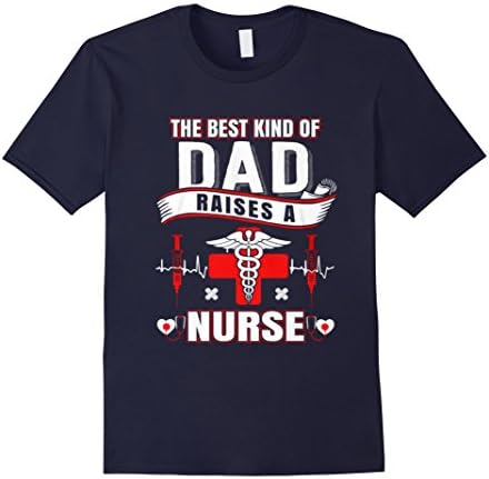 Men's The Best Kind Of Dad Raises A Nurse - Father' 3XL Navy