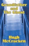 Grandfather and The Ghost