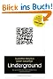 Underground: Die Geschichte der fr�hen Hacker-Elite. Tatsachenroman