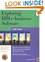Exploring IBM e-Business Software: Become an Instant Insider on IBM's Internet Business Tools (Exploring IBM series)