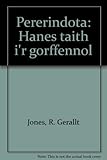 Pererindota : hanes taith i'r gorffennol