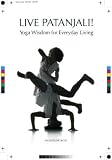 Books : Live Patanjali! Yoga Wisdom for Everyday Living: 1