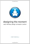 Designing the Moment