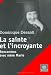 La sainte et l'incroyante : Rencontres avec mère Marie