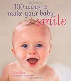 100 ways to make your baby smile