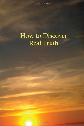 how to discover real truth
