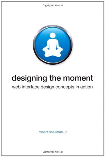 designing the moment web interface design concepts in action