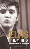 Elvis The #1 Hits: The Secret History of the Classics