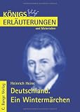 K&ouml;nigs Erl&auml;uterungen und Materialien, Bd.62, Deutschland - Ein Winterm&auml;rchen - Heinrich Heine, Wolfgang Pfister