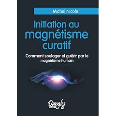 Initiation au magn�tisme curatif