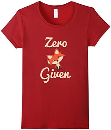 Women's Zero Fox Given Funny Don't Give A Crap Animal Pun Fun Shirt Small Cranberry