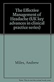 The effective management of headache