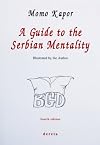 A Guide to the Serbian Mentality