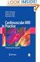 Cardiovascular MRI in Practice: A Teaching File Approach