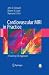 Cardiovascular MRI in Practice: A Teaching File Approach