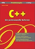 C++ Die professionelle Referenz: IT-Studienausgabe