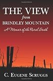 The View from Brindley Mountain: A Memoir of the Rural South