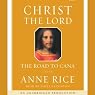 Christ the Lord: The Road to Cana | Anne Rice