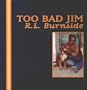 Too Bad Jim [Vinyl]