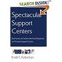 Spectacular Support Centers