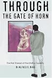 Through the Gate of Horn: The First Thread of the Dhitha Tapestry