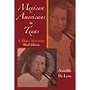 Mexican Americans in Texas: A Brief History, Third Edition