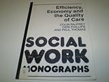 Efficiency,economy and the quality of care