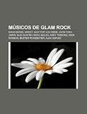 M Sicos de Glam Rock: David Bowie, Sweet, Iggy Pop, Lou Reed, John Foxx, Japan, Suzi Quatro, Marc Bolan, Andy Timmons, Mick Ronson