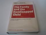 The family and the handicapped child : a study of cerebral palsied children in their homes