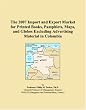 The 2007 Import and Export Market for Printed Books, Pamphlets, Maps, and Globes Excluding Advertising Material in Colombia
