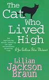 The Cat Who Lived High (Jim Qwilleran Feline Whodunnit)