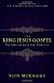 The King Jesus Gospel