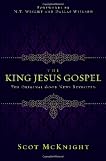 The King Jesus Gospel: The Original Good News Revisited