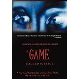 A Game Called Justice