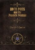 Hocus Pocus and the Pentacle Pendants (Celestial Seven)