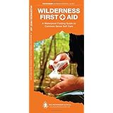 Wilderness First Aid: A Waterproof Pocket Guide to Common Sense Self Care (Pathfinder Outdoor Survival Guide Series)