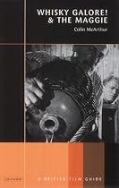 Whisky Galore! and The Maggie (British Film Guides)
