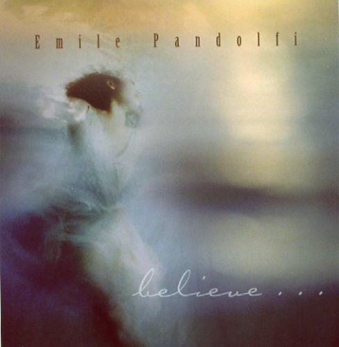 Emile Pandolfi - Believe - Zortam Music