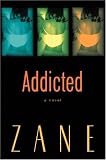 Addicted: A Novel