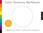 Color Harmony Workbook: A Workbook and Guide to Creative Color Combinations