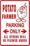 POTATO FARMER PARKING food farm joke sign
