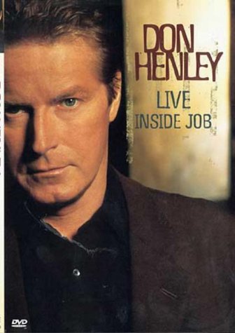 Don Henley - Live Inside Job [DVD] [2000]