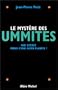 Le myst�re des ummites : Une science venue d'une autre plan�te ?