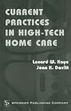 Current Practices in High-Tech Home Care