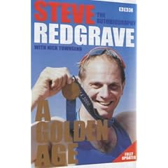 A Golden Age - Steve Redgrave The Autobiography: A Golden Age - The Autobiography