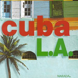 CD-Charts  Music : Cuba L.A.